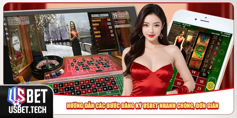 Hướng dẫn các bước đăng ký Usbet nhanh chóng, đơn giản
