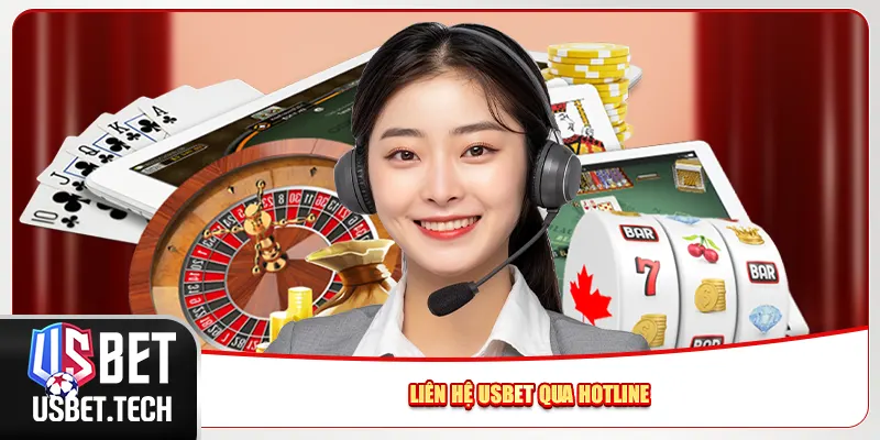 Liên hệ Usbet qua Hotline