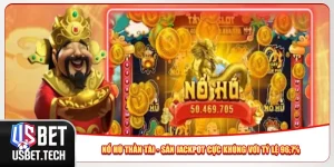 Nổ Hũ Thần Tài - Săn Jackpot Cực Khủng Với Tỷ Lệ 96,7%